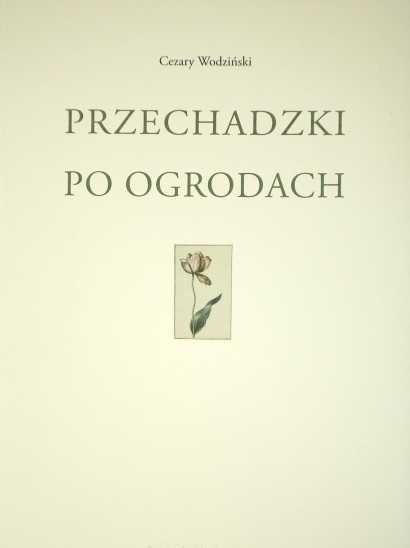 Przechadzki po ogrodach Esej Cezary Wodziński