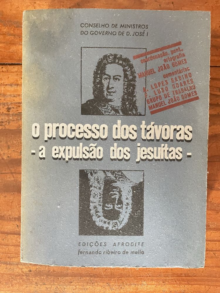 O Processo dos Távoras - a expulsão dos jesuítas