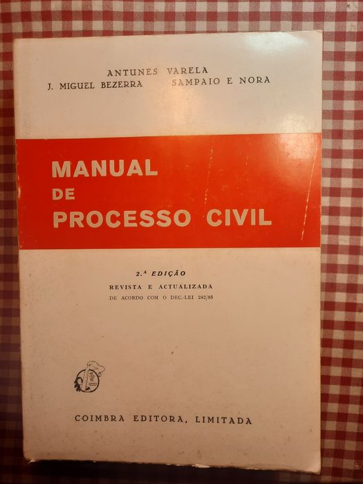 Manual de Processo Civil Antunes Varela  Miguel Bezerra  Sampaio e Nor