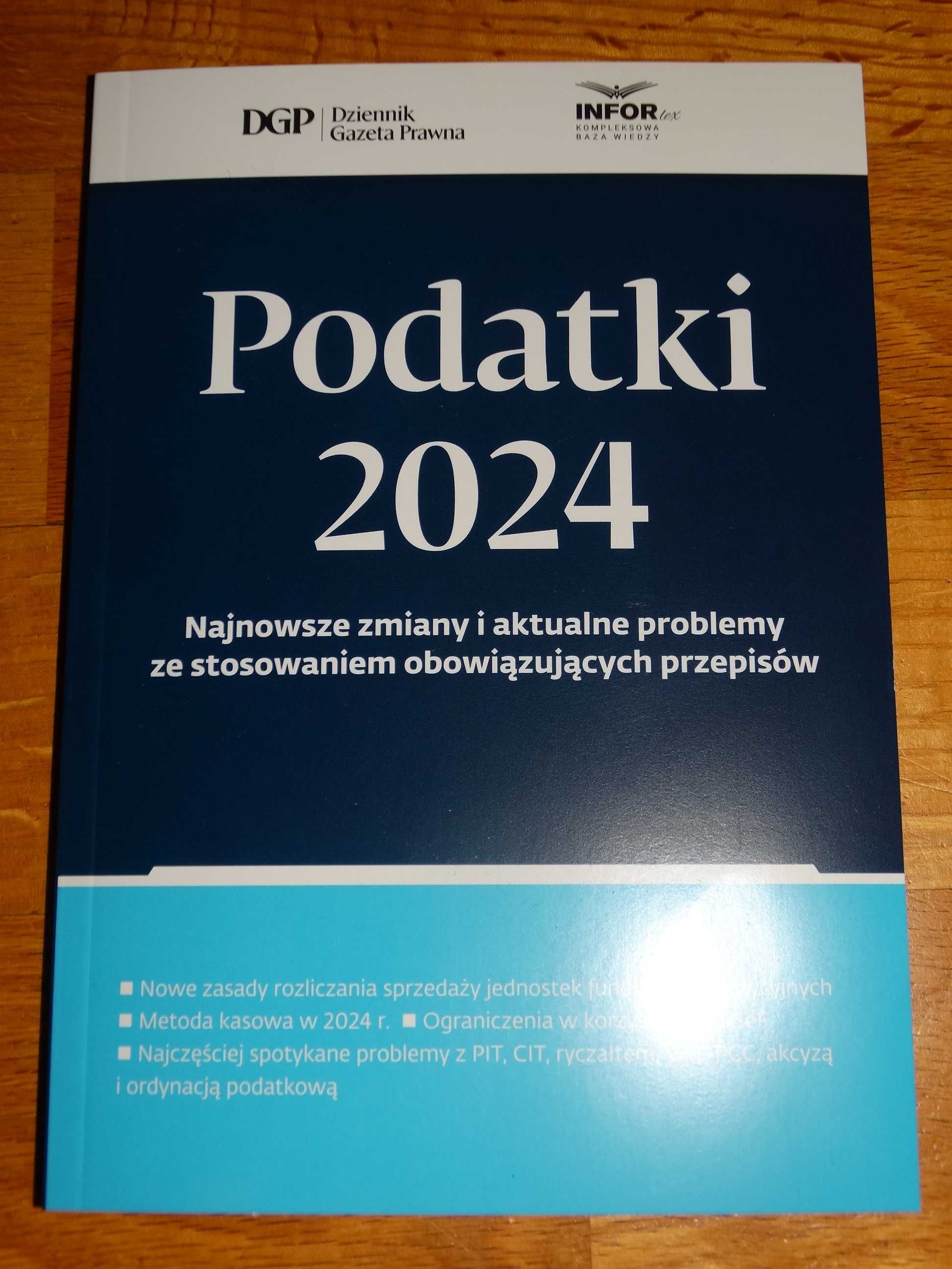 Podatki 2024 Najnowsze zmiany i aktualne problemy ze stosow. przepisów