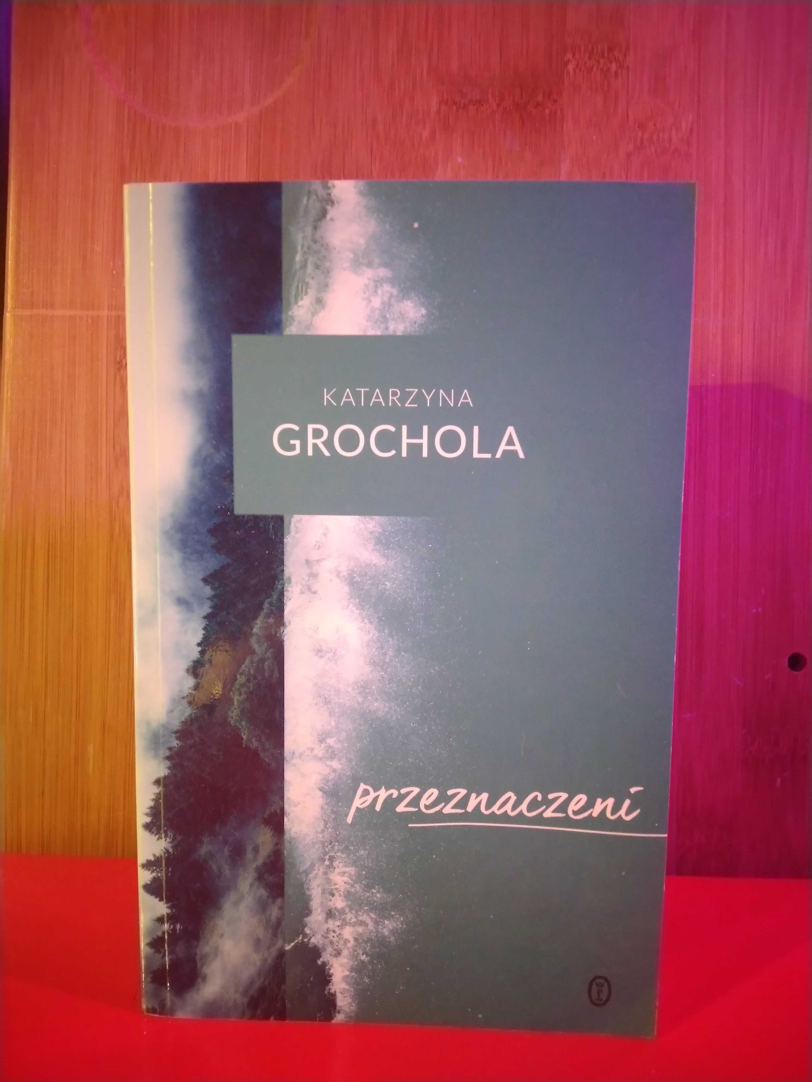 Przeznaczeni - Katarzyna Grochola