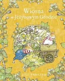 Wiosna W Jeżynowym Grodzie