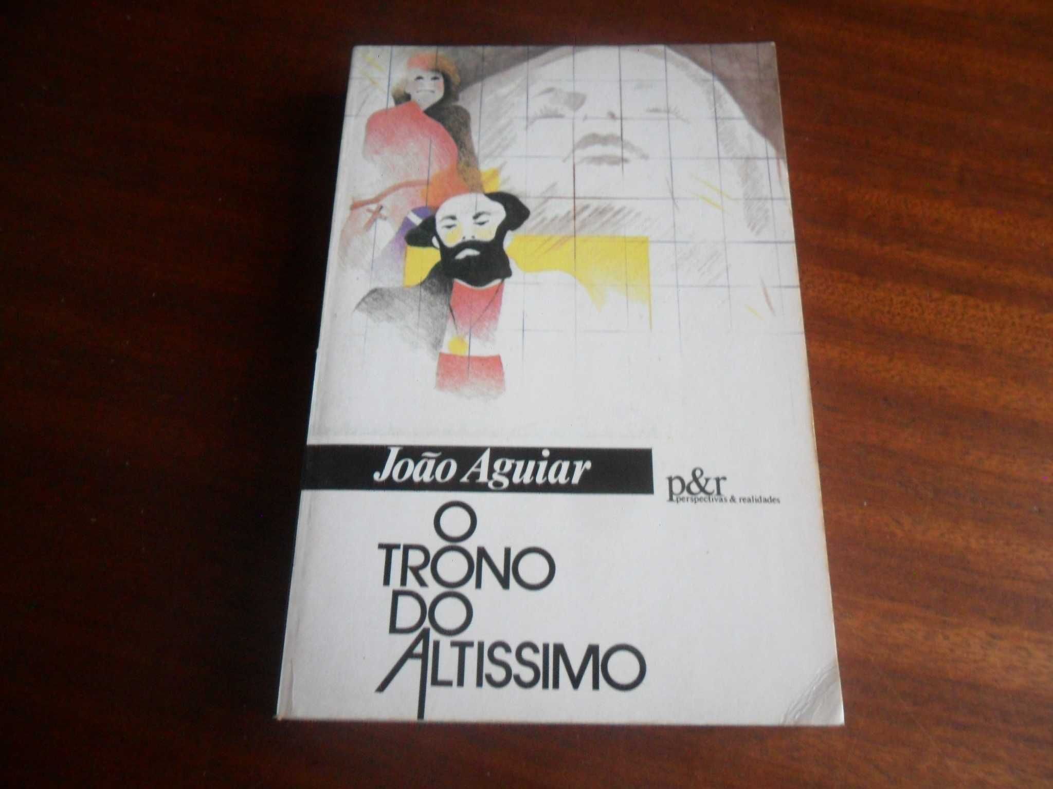 "O Trono do Altíssimo" de João Aguiar - 1ª Edição de 1988