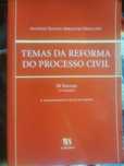 Temas da Reforma do Processo Civil - Volume III