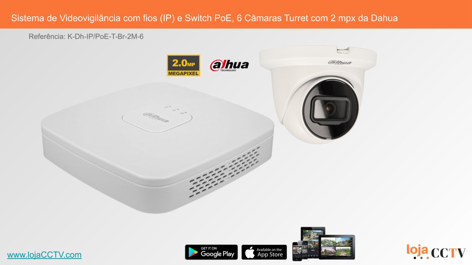 Videovigilância com fios (IP) e Switch PoE 6 Câmaras Dome 2 mpx, Dahua