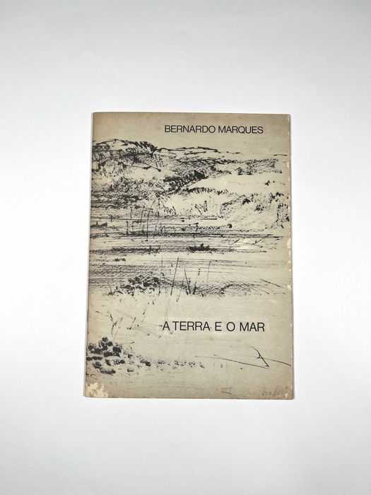 Bernardo Marques A Terra e o Mar Fundação Calouste Gulbenkian 1976