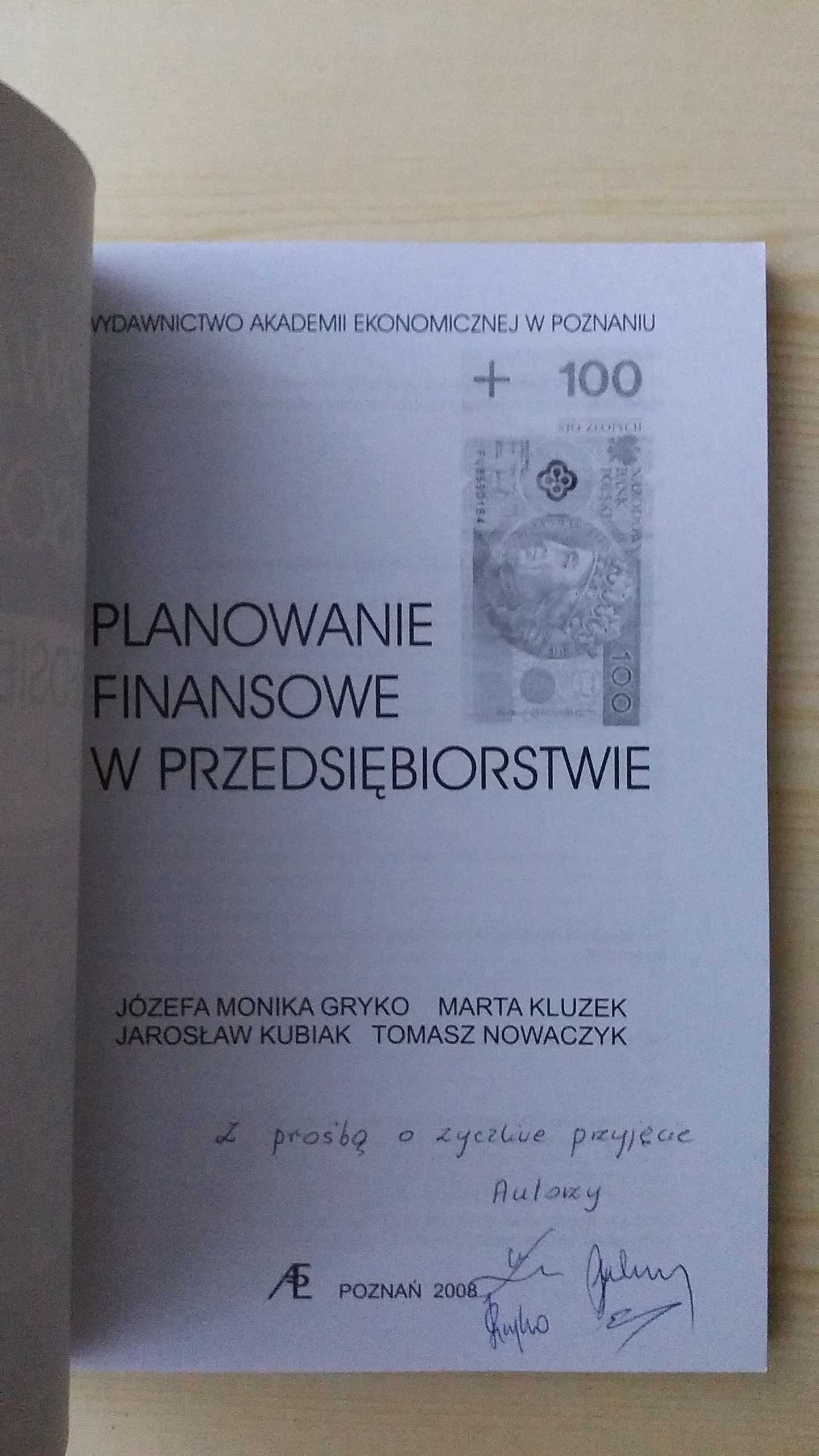 Planowanie finansowe w przedsiębiorstwie,Gryko, Kluzek,Kubiak,Nowaczyk