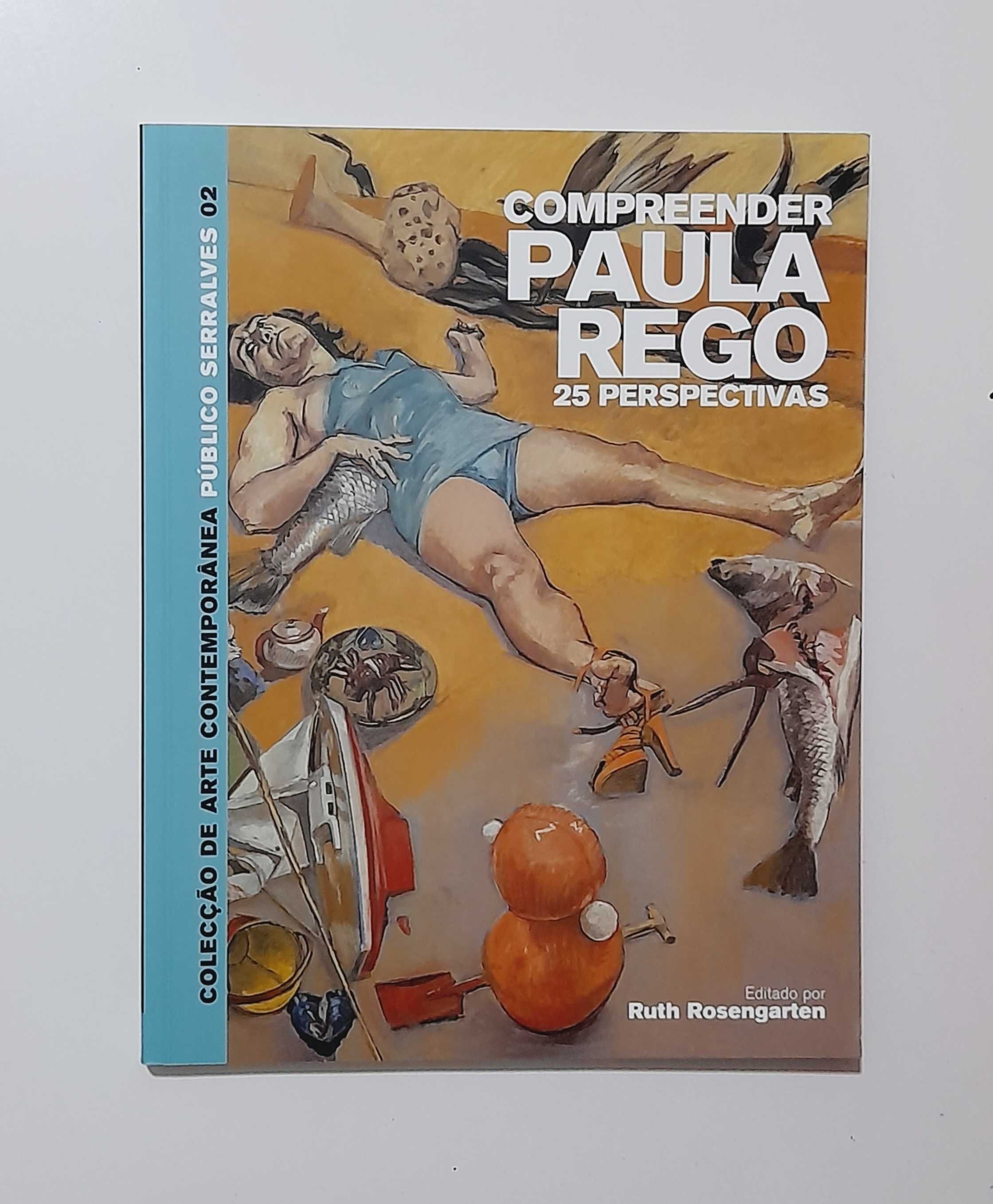 Compreender Paula Rego - 25 Perspectivas