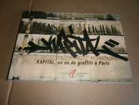 Kapital ; Un An De Graffiti A Paris  Gautier Bischoff e Julien Malland
