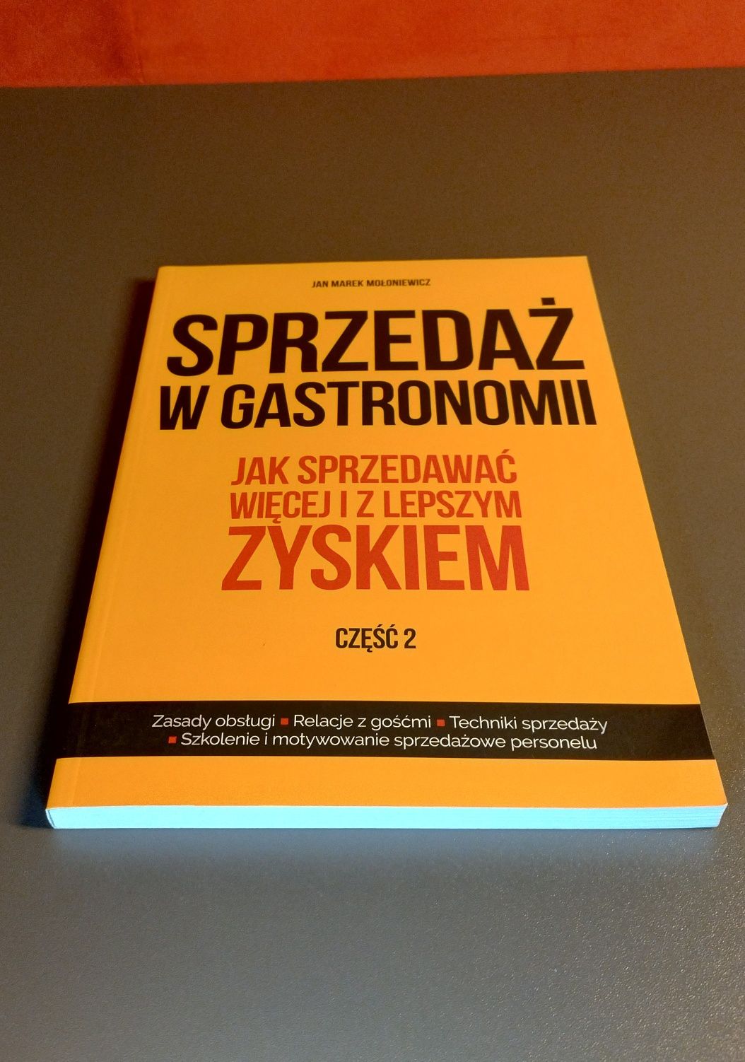 Sprzedaż w gastronomii. Część 2. Mołoniewicz