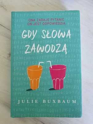 Książka Gdy słowa zawodzą Julie Buxbaum