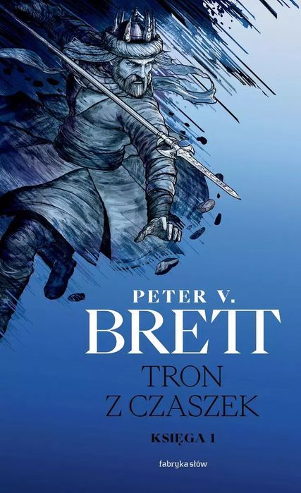 Cykl Demoniczny. Tom 4. Tron Z Czaszek. Księga 1 Peter V. Brett Nowa