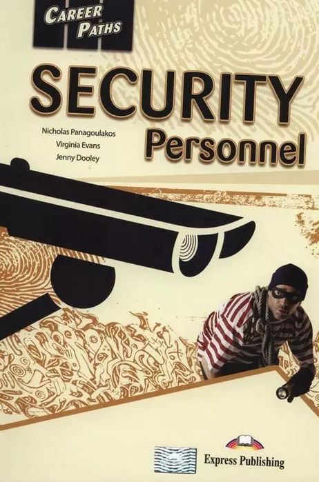 Career Paths: Security Personnel EXPRESS PUBLISHNG. Express Publishing