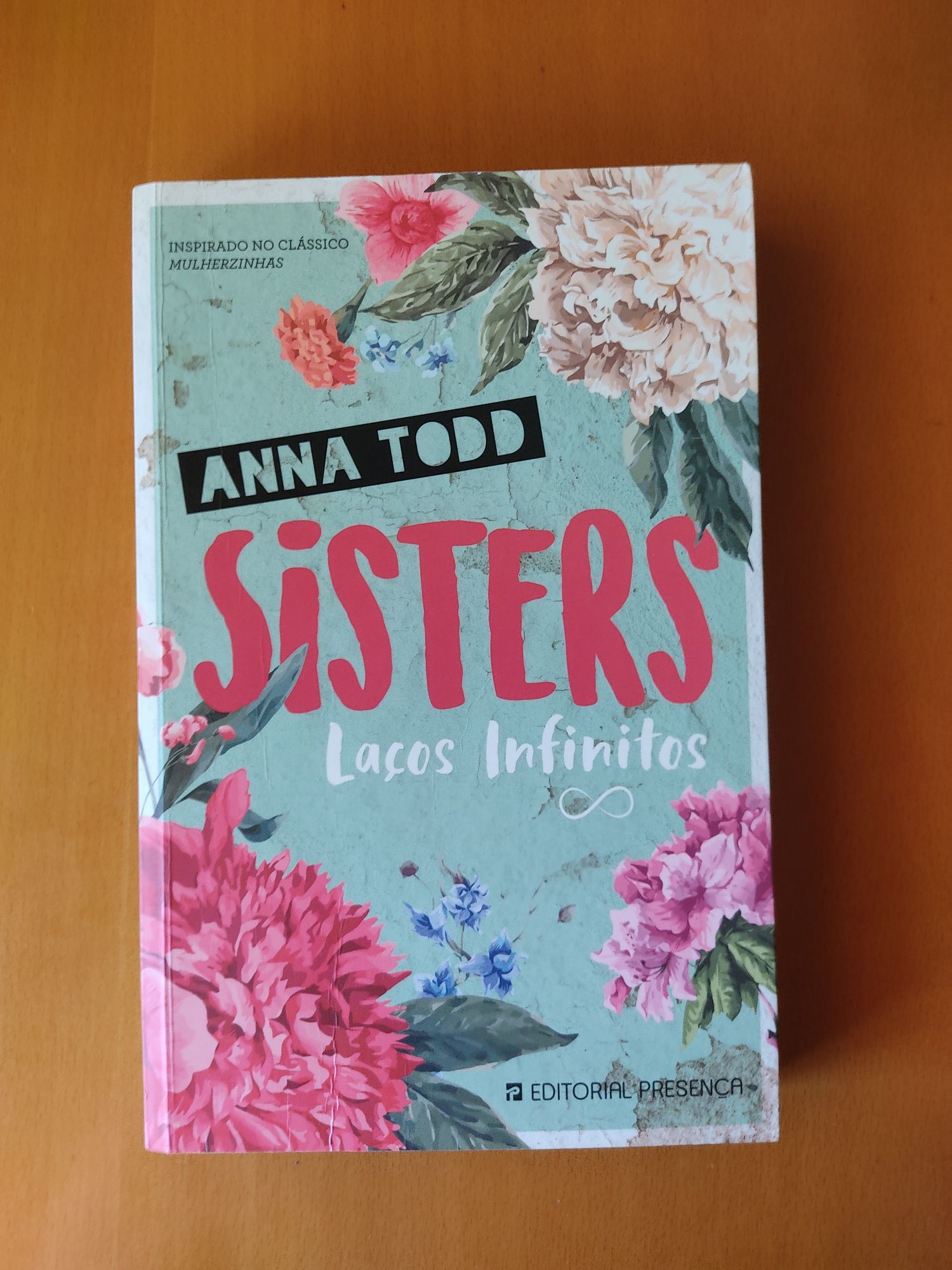 Sisters, Laços Infinitos - Anna Todd