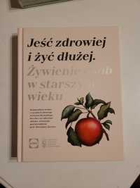 Jeść zdrowiej i żyć dłużej. Żywienie osób w starszym wieku. Lidl