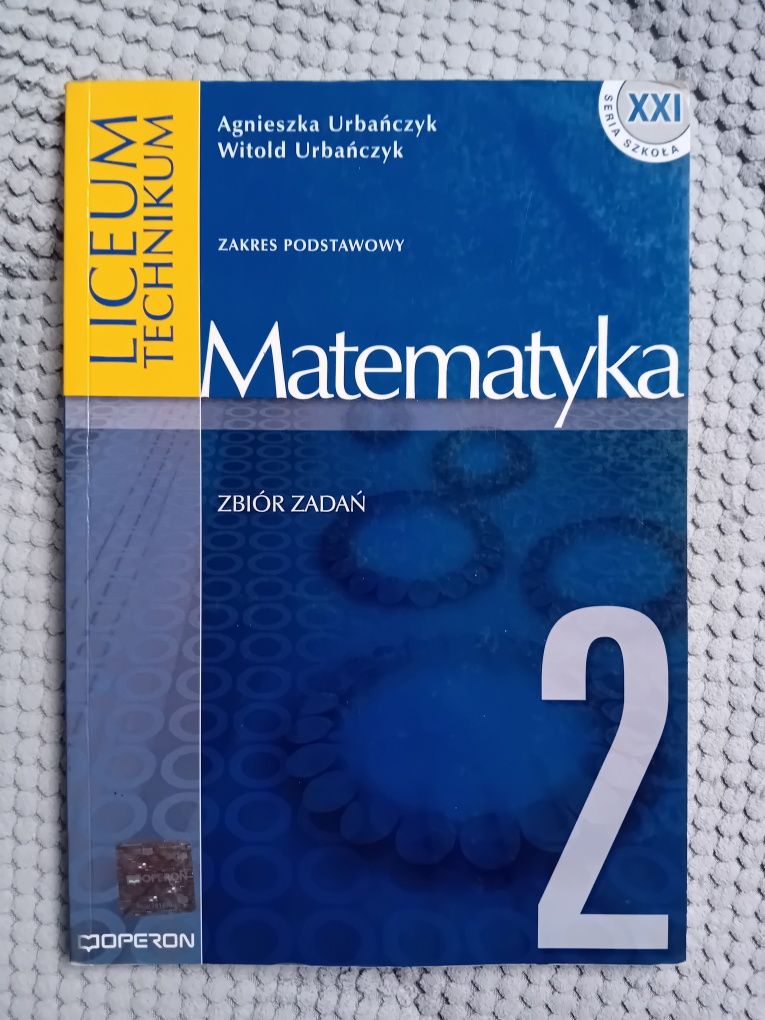 Matematyka 2. Zbiór zadań. Liceum I Technikum.  Operon