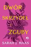 Dwór Skrzydeł I Zguby Tom 3, Maas Sarah 08846B02176Ks