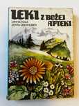 Leki z Bożej apteki - J. Schulz, E. Uberhuber