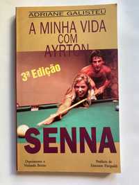 Livro “ A minha vida com Ayrton Senna “ , de Adriane Galisteu