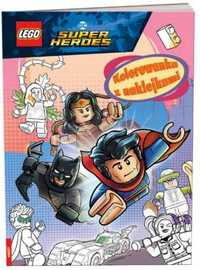 LEGO DC Super Heroes. Kolorowanka z naklejkami - praca zbiorowa