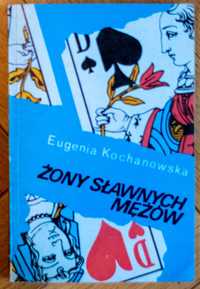 Żony sławnych mężów, Kochanowska Eugenia KAW