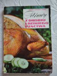 Książka kucharska " Potrawy z drobiu i dzikiego ptactwa" 1967