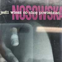 Kaseta - Nosowska - Jeśli Wiesz Co Chcę Powiedzieć