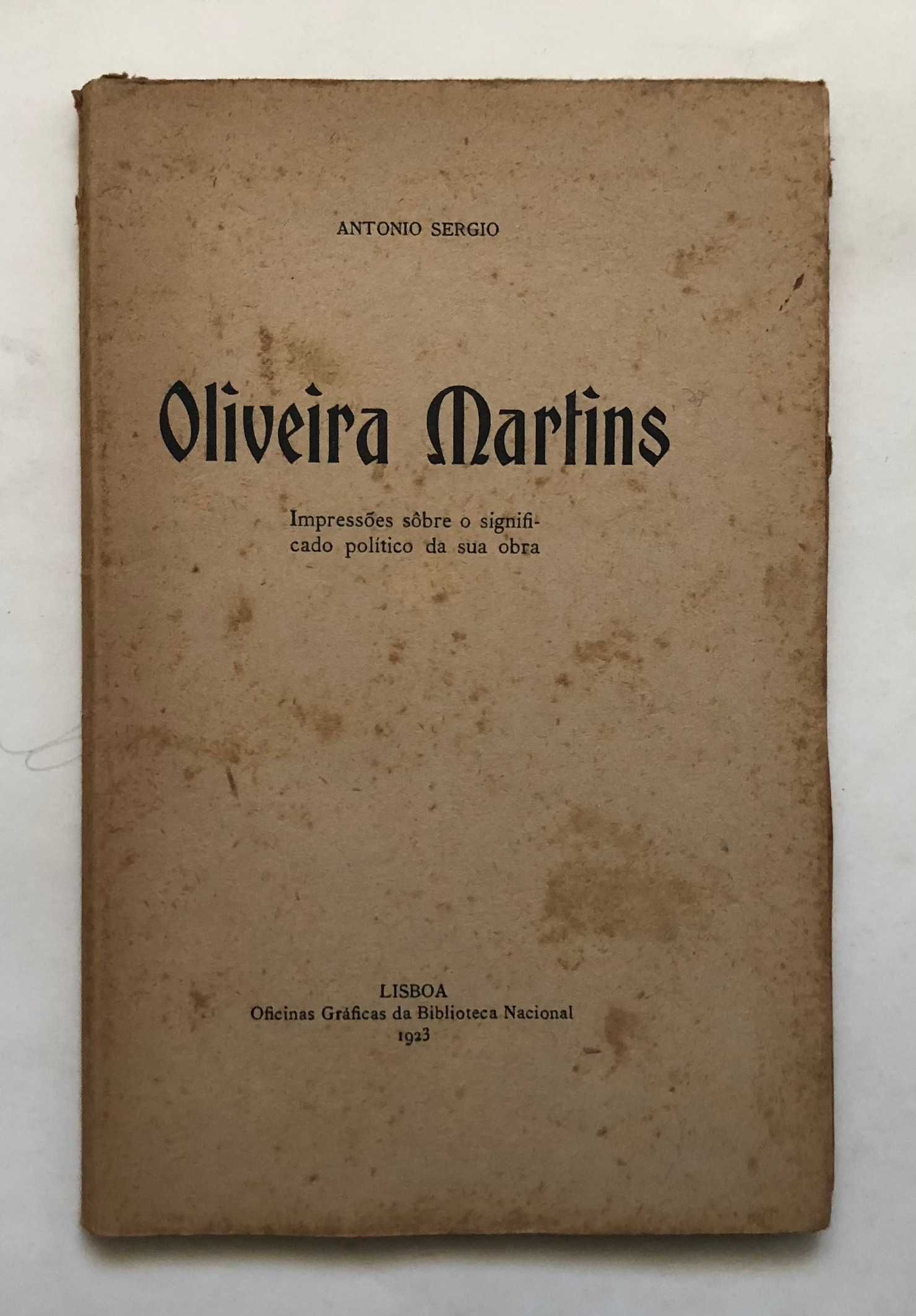 Oliveira Martins - Impressões sobre o significado político da sua obra