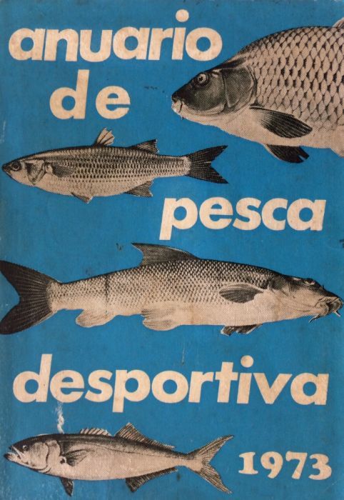 Anuário de Pesca Desportiva 1973