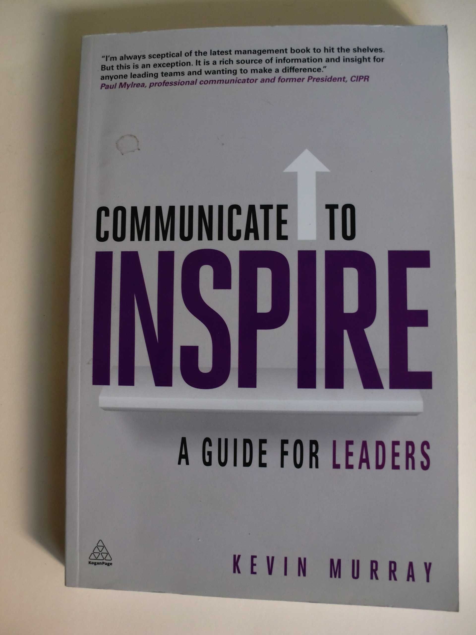 Communicate to Inspire
de Kevin Murray