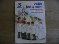 Podręcznik do religii.  Klasa 3. Jezus jest z nami.