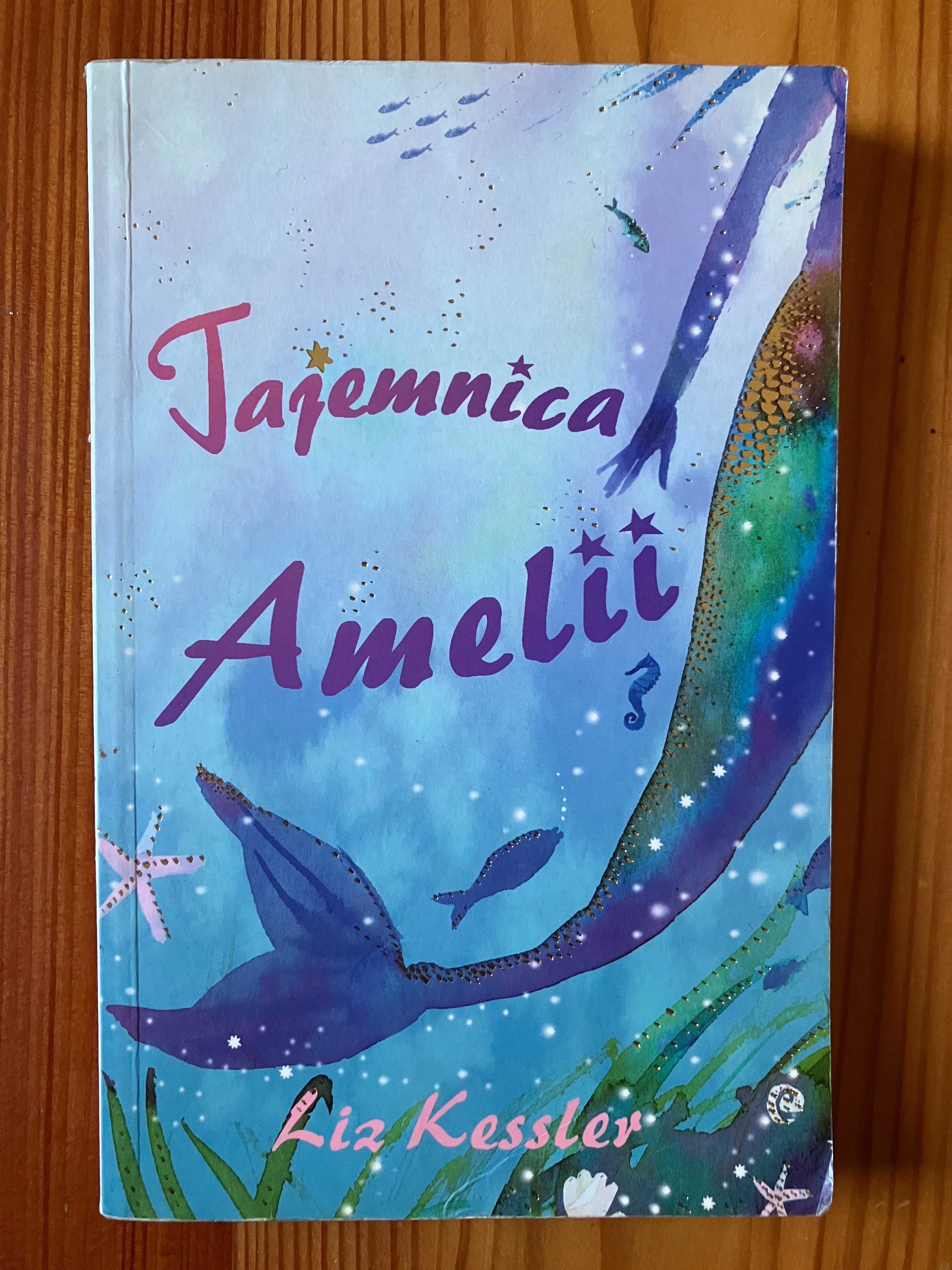 Tajemnica Amelii Liz Kessler