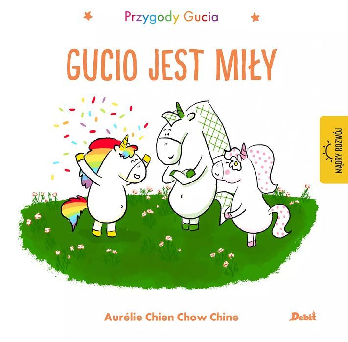 Przygody Gucia. Gucio jest miły. Wydawnictwo Debit