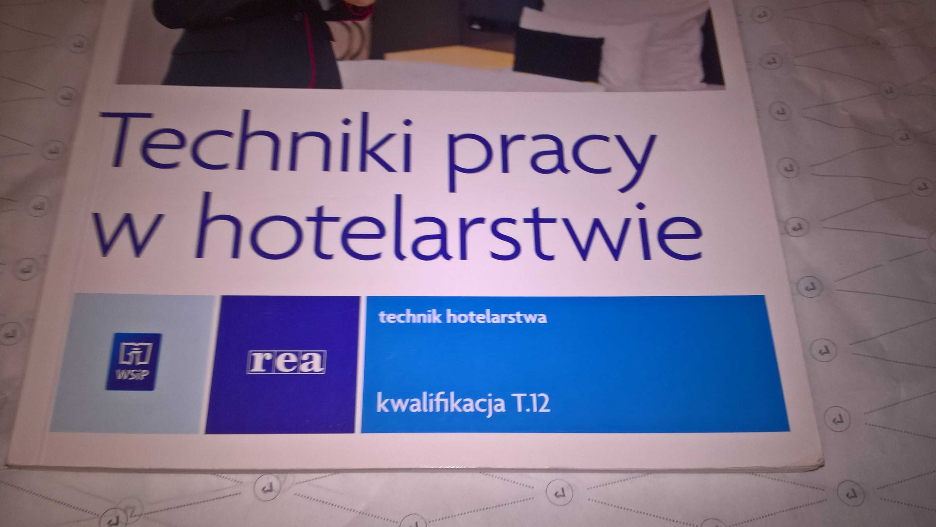 Techniki pracy w hotelarstwie T.12. Zeszyt ćwiczeń Cz 2
A Lewandowska