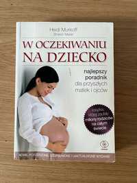 Książka: W oczekiwaniu na dziecko + Dobroczynne masaże dla maluszków