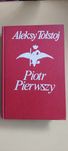 Piotr Pierwszy - Aleksy Tołstoj