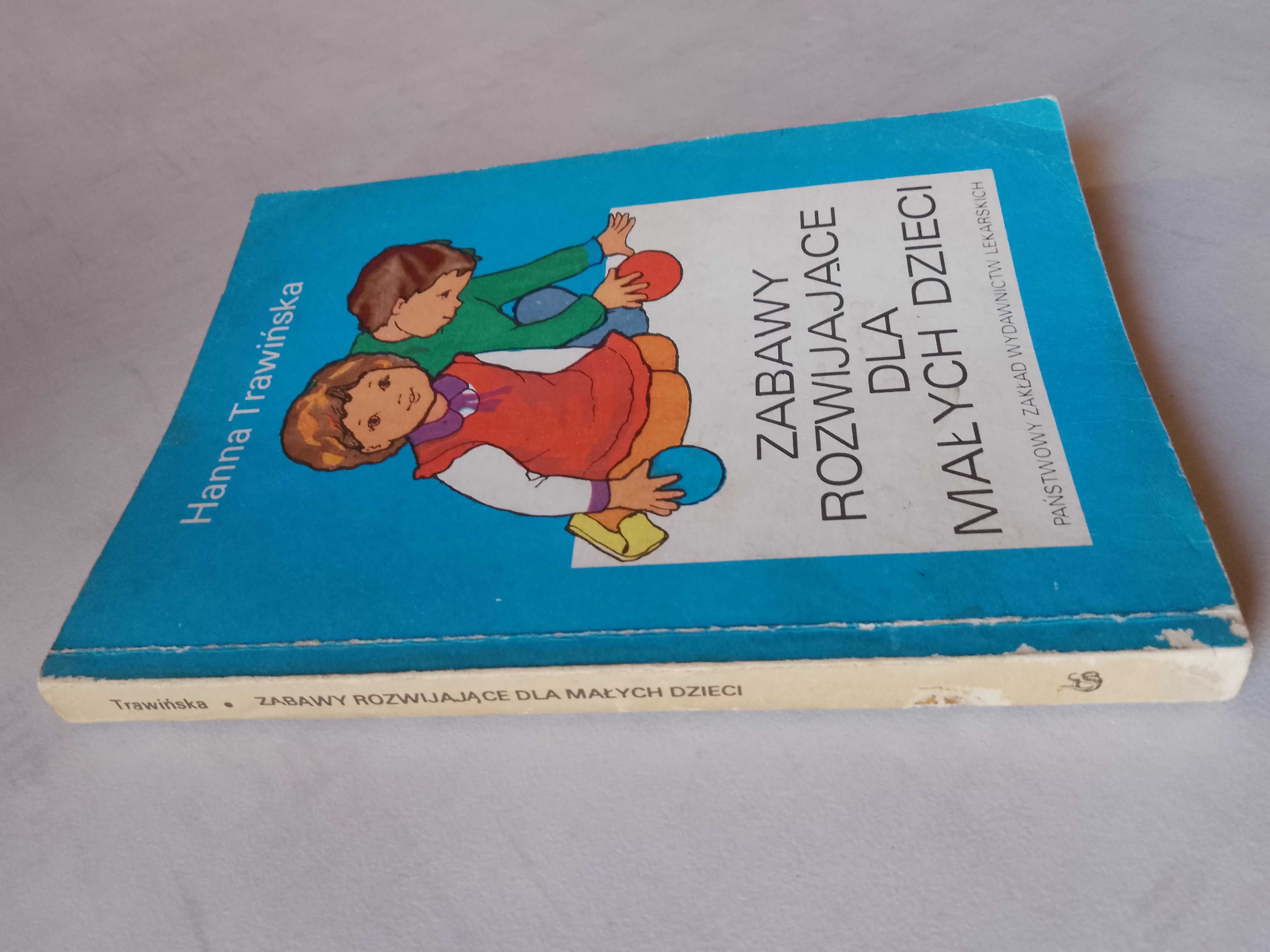H. Trawińska "Zabawy rozwijające dla małych dzieci" 1988