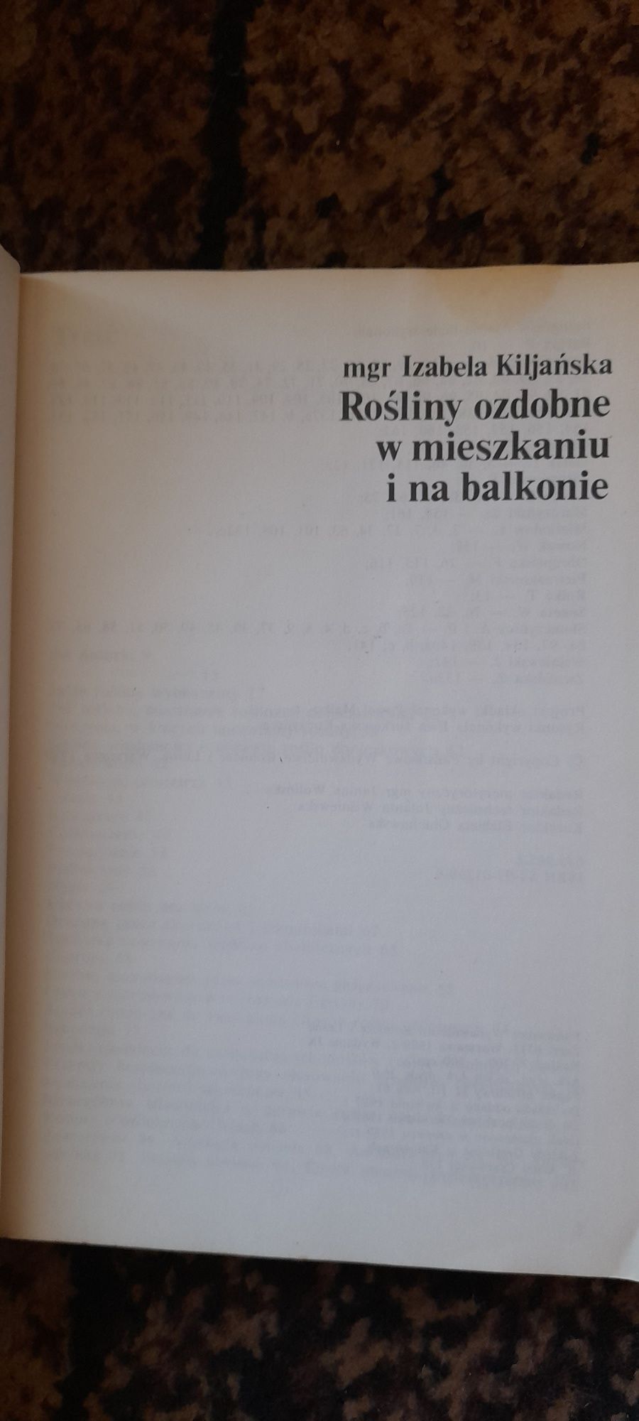 Rośliny ozdobne w mieszkaniu i na balkonie - I. Kiljańska wyd IX 1989