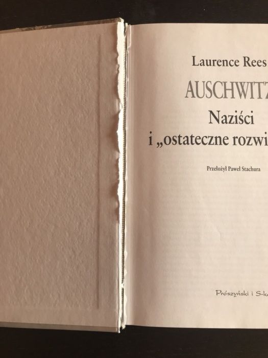 Auschwitz. Nazisci i „ostateczne rozwiązanie” Laurence Rees