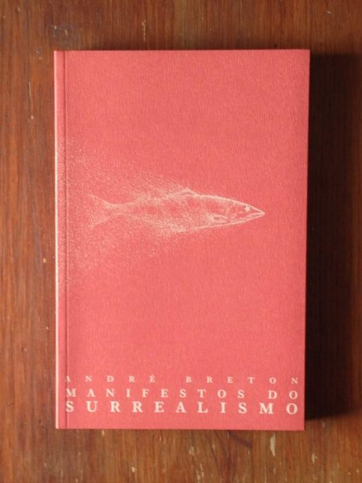 André Breton - Manifestos do Surrealismo
