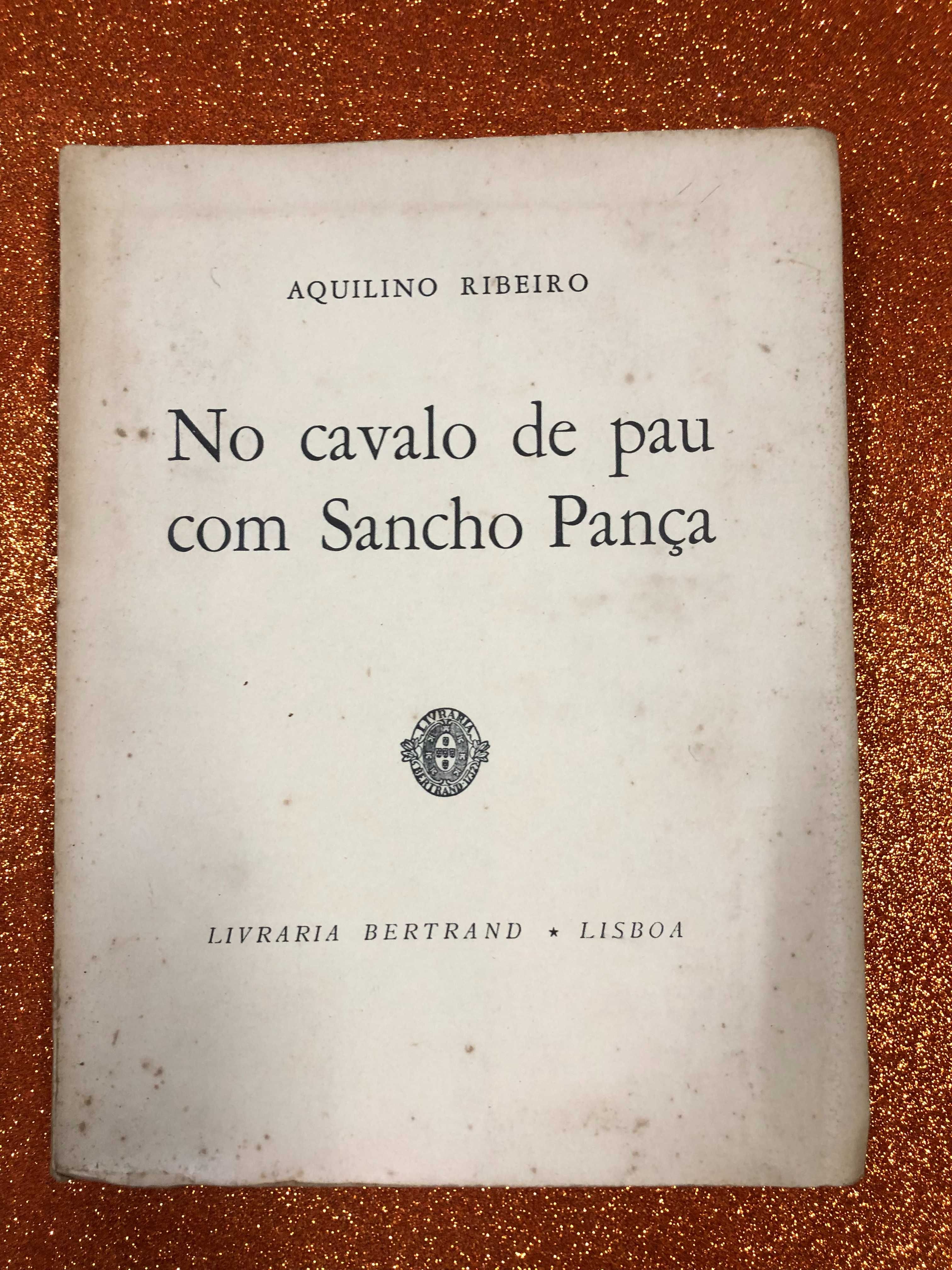 No cavalo de pau com Sancho Pança - Aquilino Ribeiro