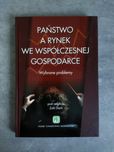 Państwo a rynek we współczesnej gospodarce. Wybrane problemy