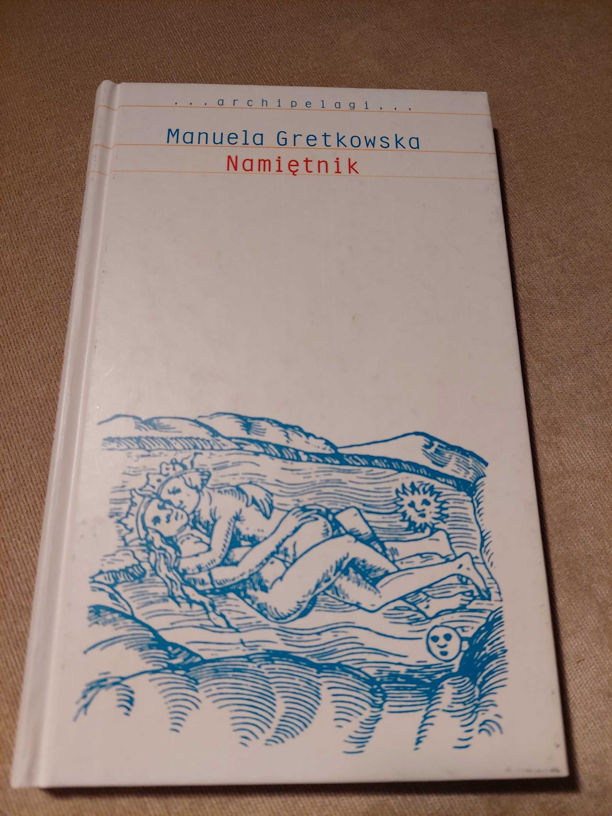 Manuela Gretkowska "Namiętnik"