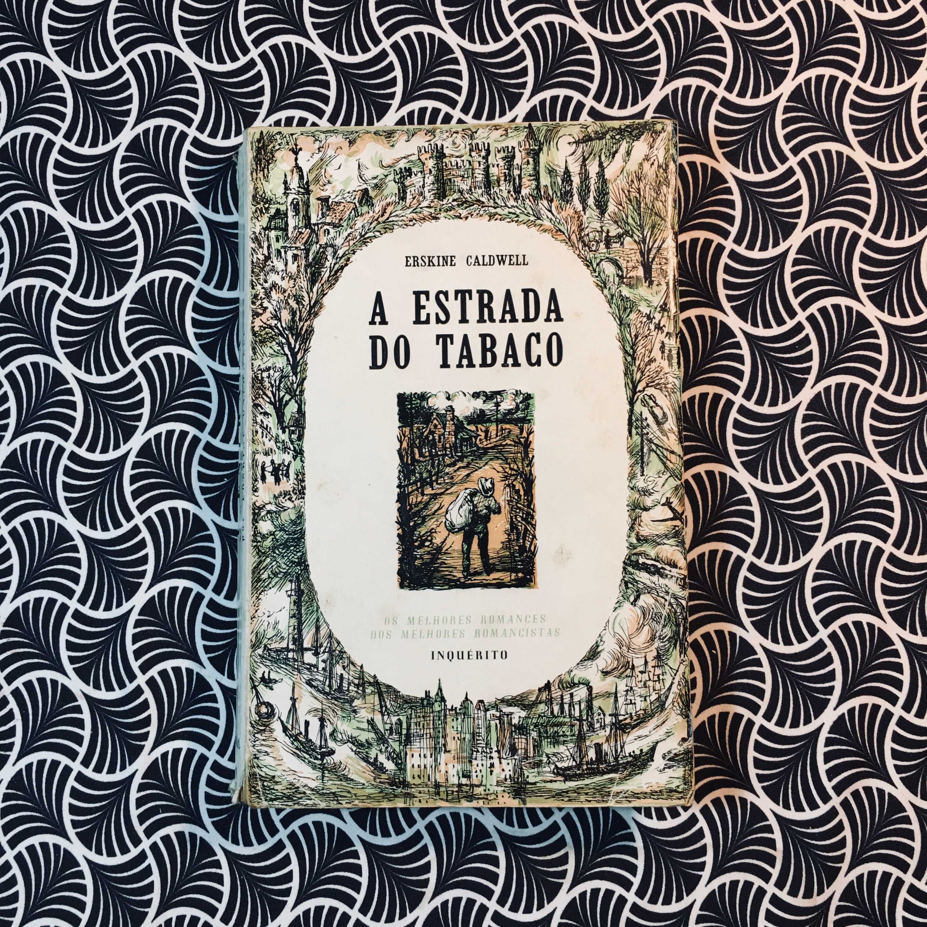 A Estrada do Tabaco - Erskine Caldwell