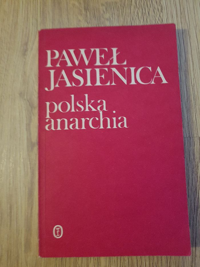 Paweł Jasienica Polska anarchia