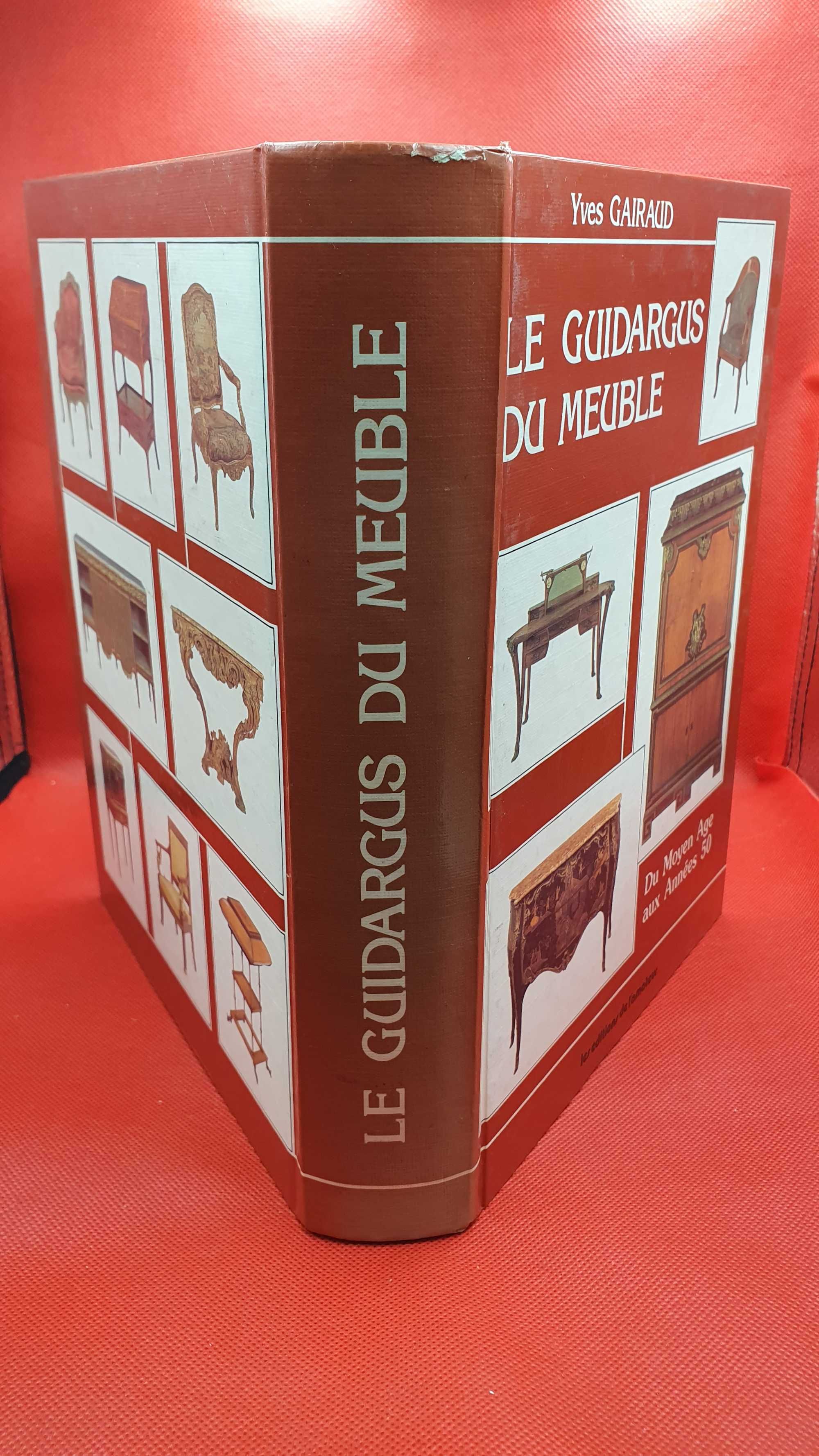 Livro - REF PCE - Yves Gairaud - Le Guidargus Du Meuble