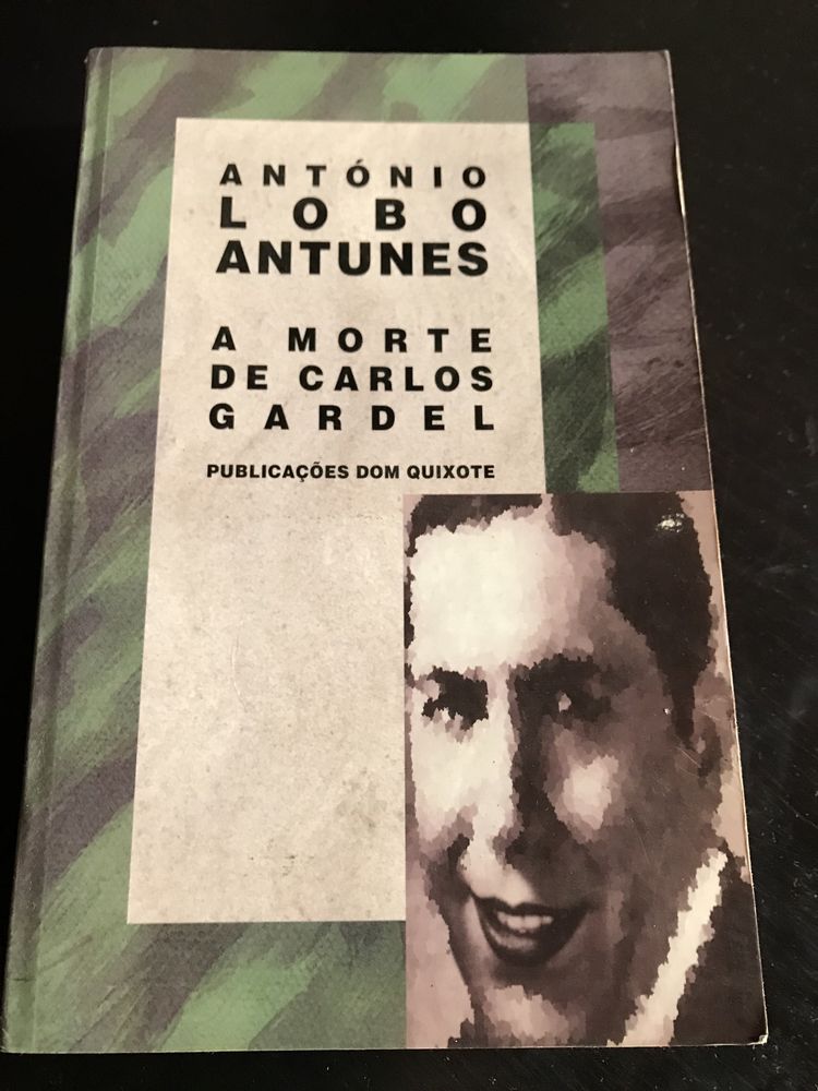 A morte de Carlos Gardel, Antonio Lobo Antunes