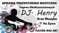 DJ Henry  Oprawa Prezentersko Muzyczna  imprez okolicznościowych