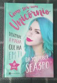 Livro "Como ser um unicórnio" da youtuber Sea3po