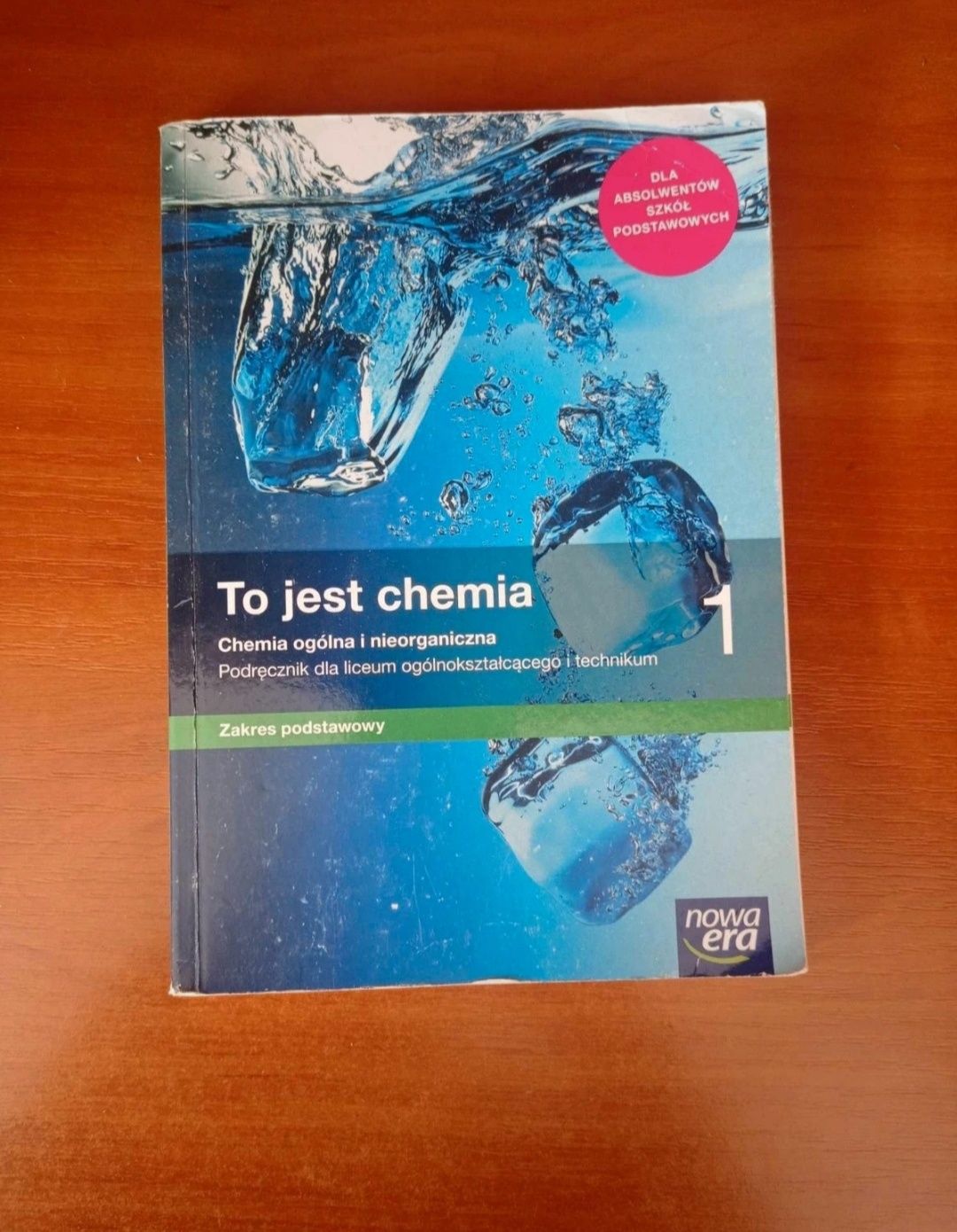 Podręcznik do chemii "To jest chemia" zakres podstawowy do klasy 1.